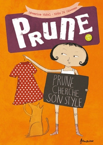 Livrenpoche : Prune Tome IV : Prune cherche son style - Séverine Vidal - Livre