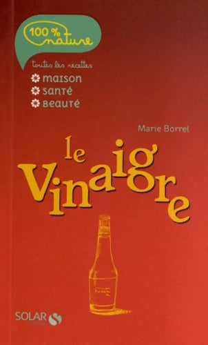 Livrenpoche : Le vinaigre - Marie Borrel - Livre
