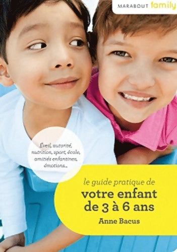 Livrenpoche : Votre enfant de 3 à 6 ans - Anne Bacus - Livre
