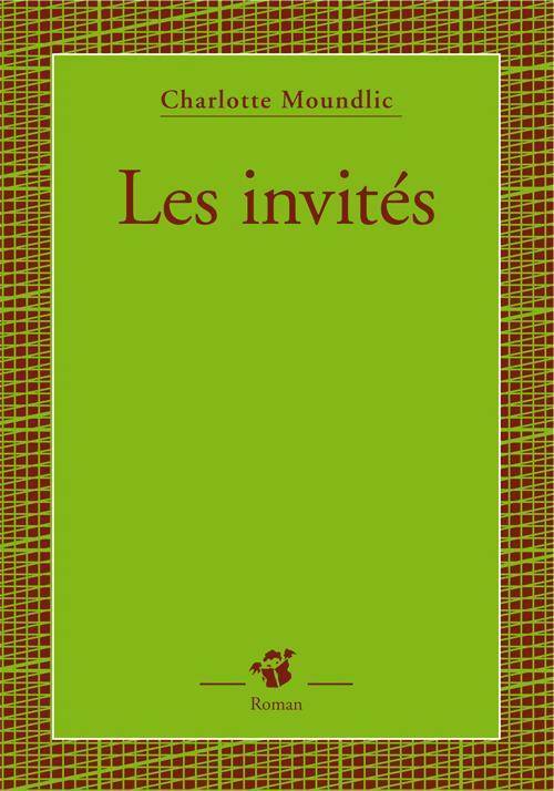 Livrenpoche : Les invités - Charlotte Moundlic - Livre