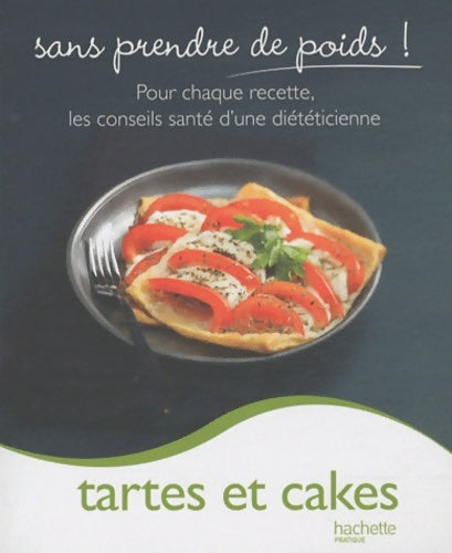 Livrenpoche : Tartes et cakes (salés + sucrés) - Marie Laure André - Livre