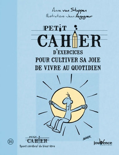 Livrenpoche : Petit cahier d'exercices pour cultiver sa joie de vivre au quotidien - Anne Van Stappen - Livre
