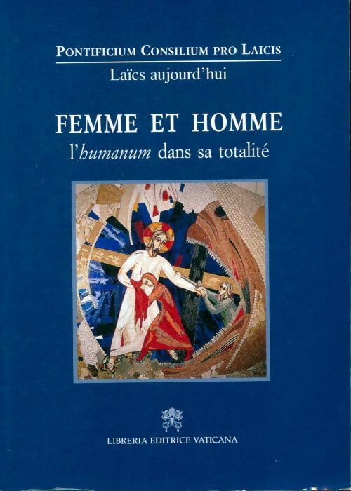Livrenpoche : Femme et homme. L'humanum dans sa totalité - Collectif - Livre