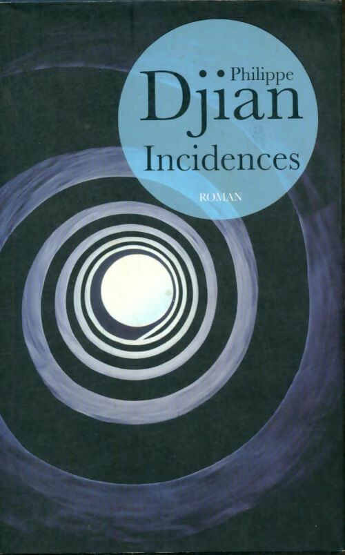 Livrenpoche : Incidences - Djian Philippe - Livre