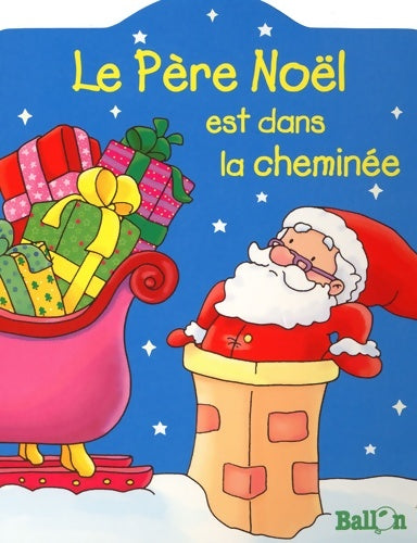 Livrenpoche : Le père Noël dans la cheminée - Collectif - Livre