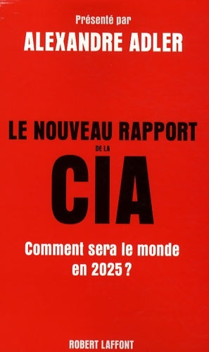 Livrenpoche : Le nouveau rapport de la CIA - Cia - Livre