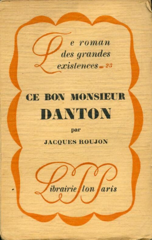 Livrenpoche : Ce bon monsieur Danton - Jacques Roujon - Livre
