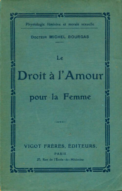 Livrenpoche : Le droit à l'amour pour la femme - Dr. Michel Bourgas - Livre