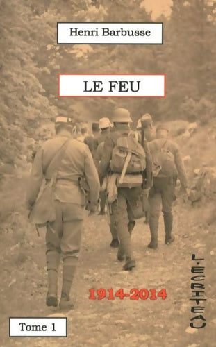 Livrenpoche : Le feu Tome I - Henri Barbusse - Livre