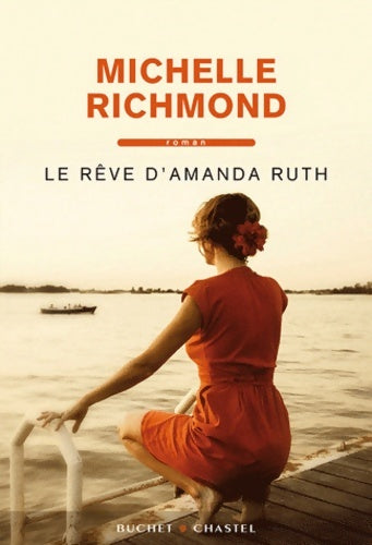 Livrenpoche : Le rêve d'Amanda Ruth - Michelle Richmond - Livre
