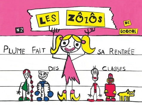 Livrenpoche : Les zozos Tome II : Plume fait sa rentrée des classes - Cocobé - Livre