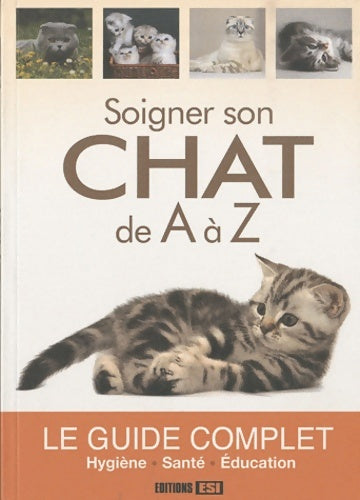 Livrenpoche : Soigner son chat de A à Z - Cédric Hernandez - Livre