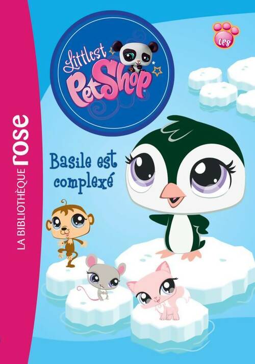 Livrenpoche : Littlest petshop Tome II : Basile est complexé - Katherine Quenot - Livre