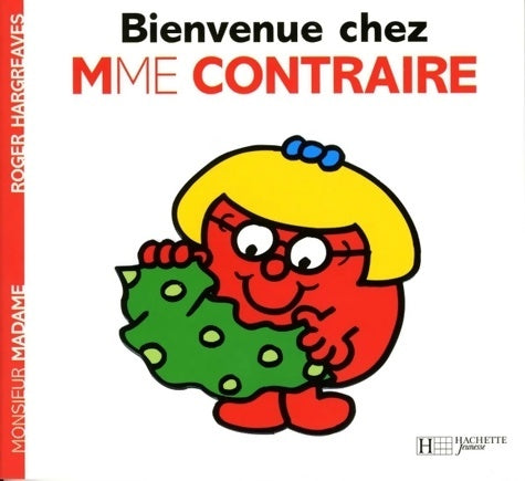 Livrenpoche : Bienvenue chez madame Contraire - Roger Hargreaves - Livre