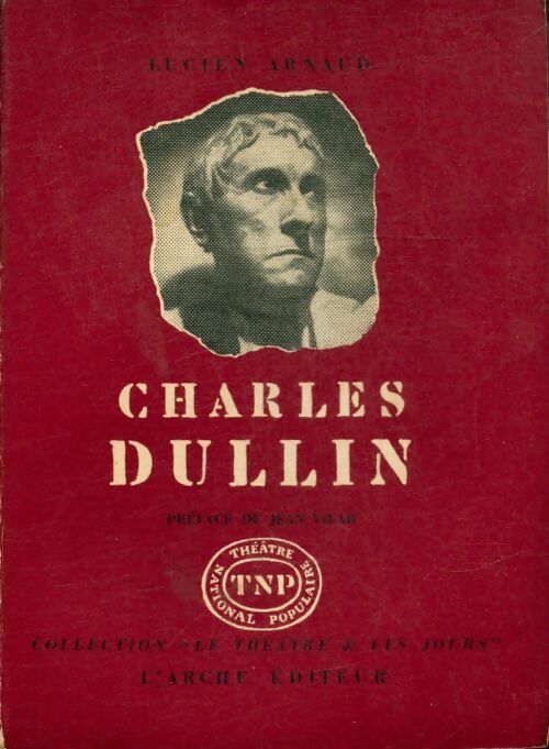 Livrenpoche : Charles Dullin - Lucien Arnaud - Livre