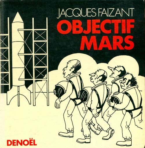 Livrenpoche : Objectif Mars - Jacques Faizant - Livre