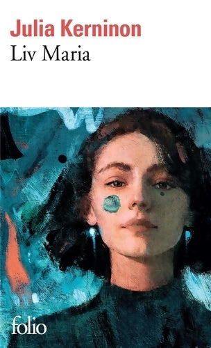 Livrenpoche : Liv Maria - Julia Kerninon - Livre