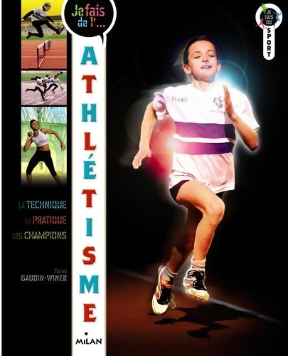 Livrenpoche : Je fais de l'athletisme - Florian Gaudin-winer - Livre