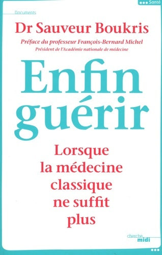Livrenpoche : Enfin guérir - Sauveur Boukris - Livre