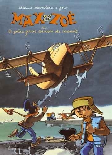 Livrenpoche : Max et Zoé dans le plus gros avion du monde - Etienne Davodeau - Livre