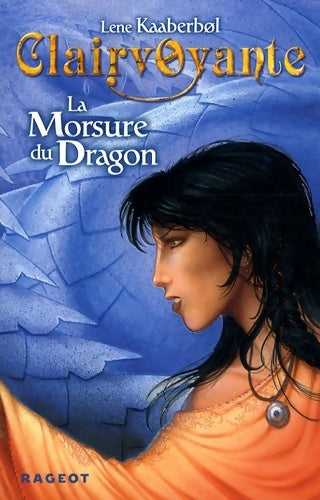Livrenpoche : La morsure du dragon - Lene Kaaberbol - Livre