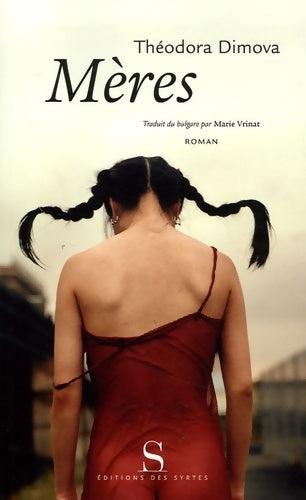 Livrenpoche : Mères - Théodora Dimova - Livre