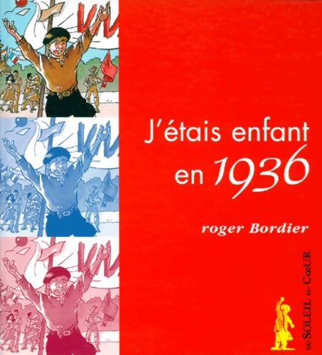 Livrenpoche : J'étais enfant en 1936 - Christian Goux - Livre