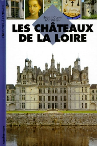 Livrenpoche : Les châteaux de la Loire - Yann Derrien - Livre