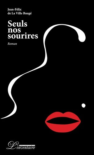 Livrenpoche : Seuls nos sourires - Jean-Félix De La Ville Baugé - Livre