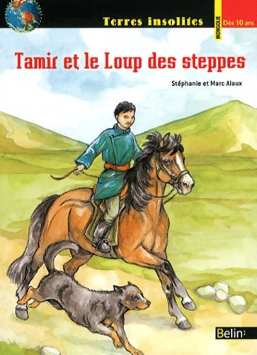 Livrenpoche : Tamir et le loup des steppes - Marc Alaux - Livre