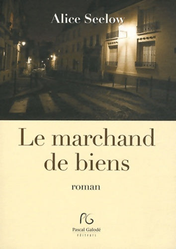 Livrenpoche : Le marchand de biens - Alice Seelow - Livre
