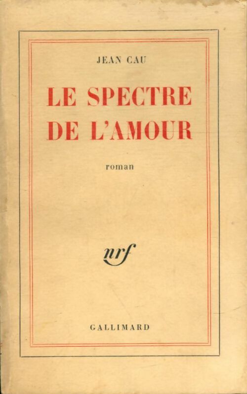 Livrenpoche : Le spectre de l'amour - Jean Cau - Livre