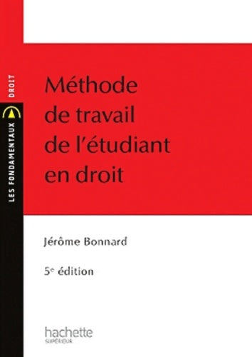 Livrenpoche : Méthodes de travail de l'étudiant en droit - Jérôme Bonnard - Livre