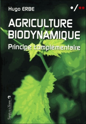 Livrenpoche : Agriculture biodynamique. Principe complémentaire - Hugo Erbe - Livre