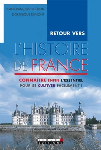 Retour vers l'histoire de France - Jean-François Guédon - Livre