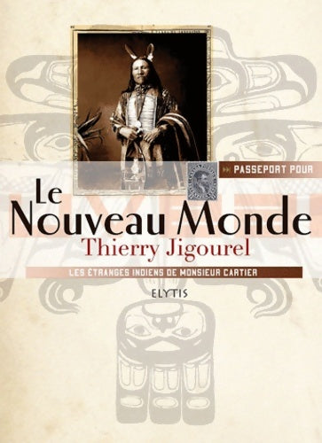 Livrenpoche : Passeport pour le nouveau monde - Thierry Jigourel - Livre