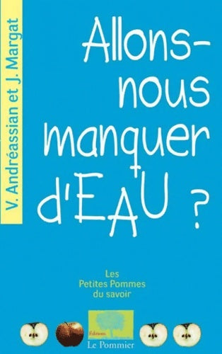 Livrenpoche : Allons-nous manquer d'eau ? - Jean Margat - Livre