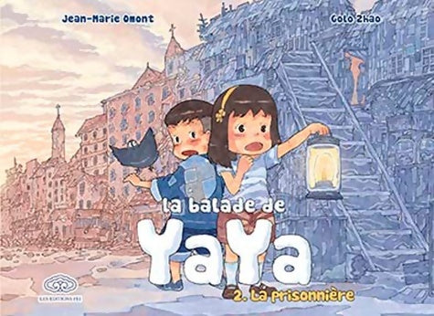 La balade de Yaya Tome II : La prisonnière - Jean Marie Omont - Livre
