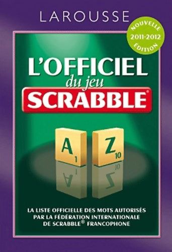 Livrenpoche : L'officiel du jeu Scrabble - Collectif - Livre