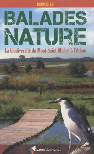 Livrenpoche : Balades nature du Mont Saint Michel à l'Adour - Bernard Rio - Livre