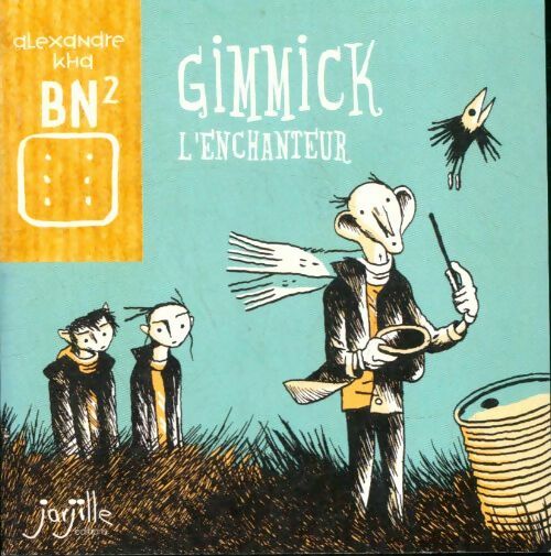 Livrenpoche : Gimmick l'enchanteur - Alexandre Kha - Livre
