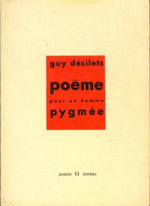 Livrenpoche : Poème pour un homme pygmée - Guy Désilets - Livre