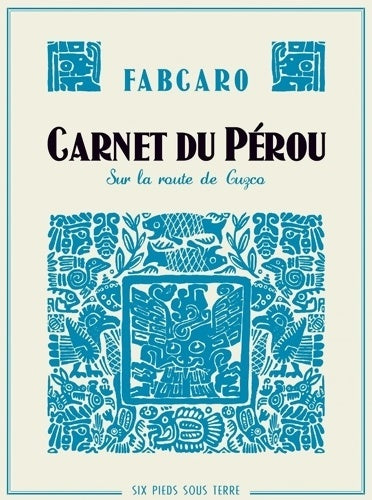 Carnet du pérou sur la route de cuzco - Fabcaro - Livre