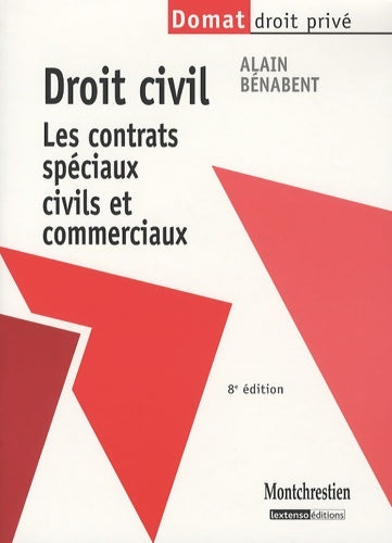 Livrenpoche : Droit civil : Les contrats spéciaux civils et commerciaux - Alain Bénabent - Livre