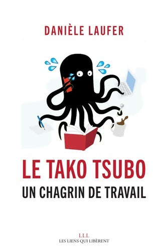 Livrenpoche : Le tako tsubo. Un chagrin de travail - Danièle Laufer - Livre