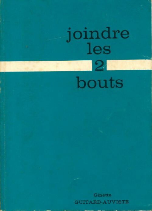 Livrenpoche : Joindre les 2 bouts - G. Guitard-Auviste - Livre