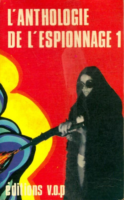 Livrenpoche : L'anthologie de l'espionnage Tome I - Collectif - Livre