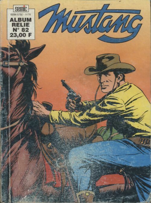 Livrenpoche : Album Mustang n°82 : du 245 au 247 - Collectif - Livre