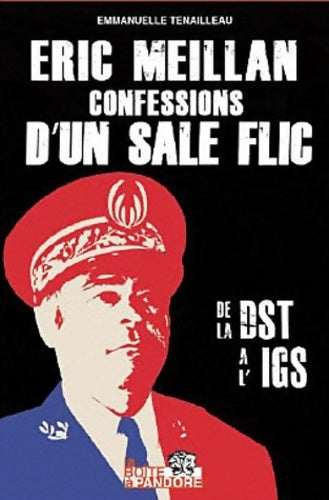 Confessions d'un sale flic - Eric Meillan - Livre