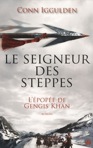 Livrenpoche : Le seigneur des steppes - Conn Iggulden - Livre